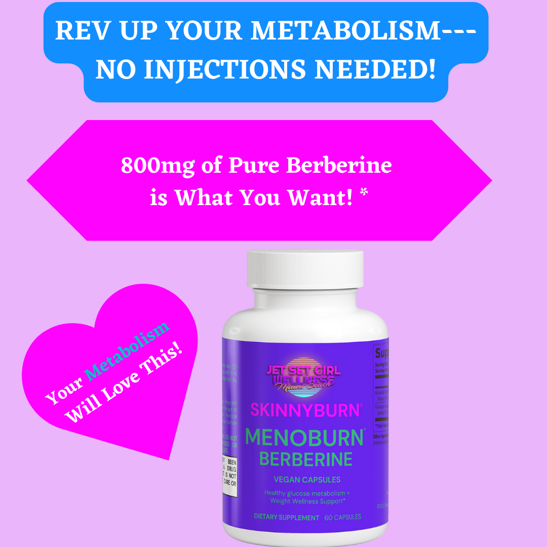 SkinnyBurn™ MenoBurn™ Berberine